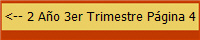 <-- 2 A�o 3er Trimestre P�gina 4