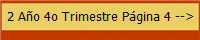 2 A�o 4o Trimestre P�gina 4 -->