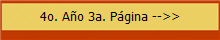 4o. A�o 3a. P�gina -->>