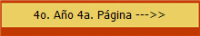 4o. A�o 4a. P�gina --->>