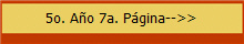 5o. A�o 7a. P�gina-->>