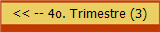 << -- 4o. Trimestre (3)